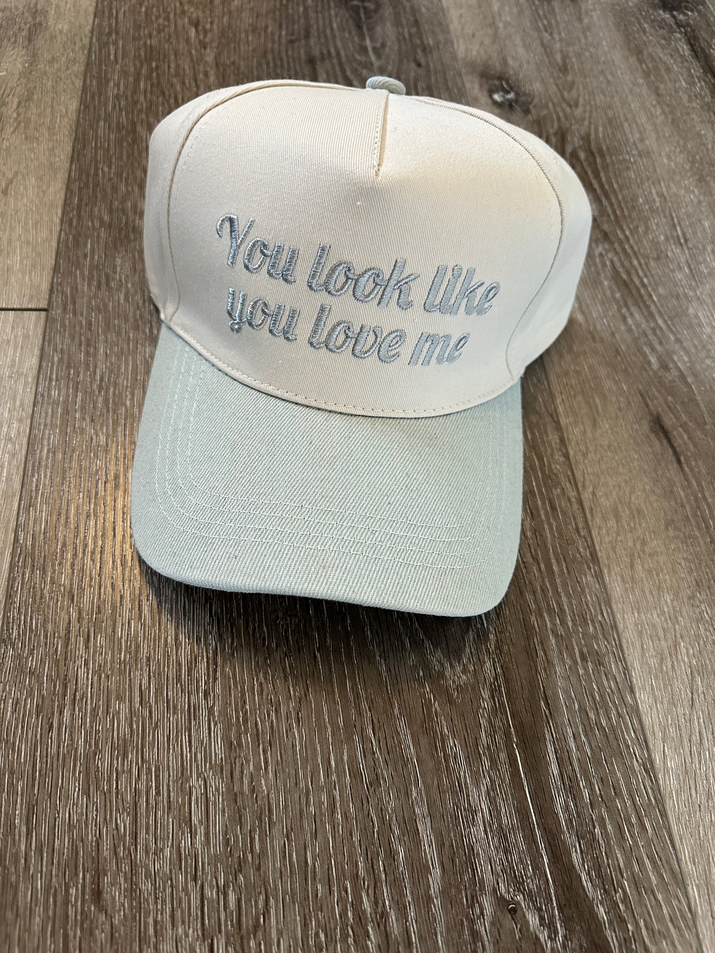 You Look Like You Love Me Hat - Blue